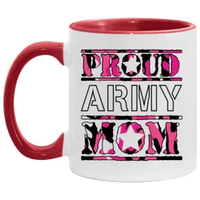 Army Mom Mug Proud Army Mom Coffee Cup 11oz Accent AM11OZ